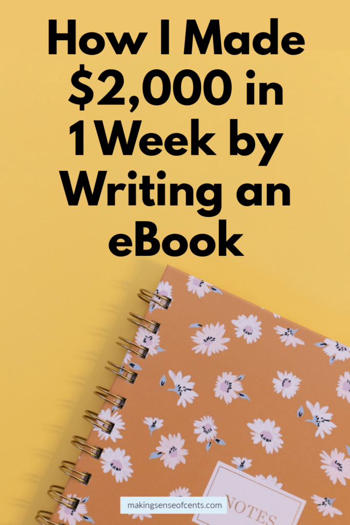 How I Made $2,000 in 1 Week by Self-Publishing an eBook
